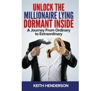 Unlock The Millionaire Lying Dormant Inside