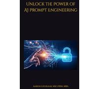 Unlock the Power of AI Prompt Engineering