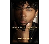 Unlock the Power Within: Alles, was du suchst, ist bereits in dir