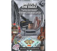 Unlock the Vault: a Blueprint for Building Wealth with Fractional Ownership: Weather Market Storms and Enjoy Long-Term Security with an Emerging New Asset Class