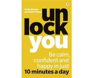 Unlock You Beth Wood Andy Barker (Auteur)
