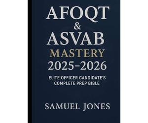 Unlock Your Commission: The Only Resource You Need to Dominate the AFOQT, Conquer the ASVAB, and Secure Your Future as a Military Leader. Other guides teach you what to study. This elite prep bible