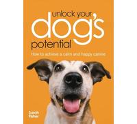 Unlock Your Dog's Potential