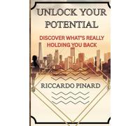 Unlock Your Potential: Discover What's Really Holding You Back