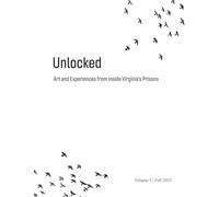 Unlocked: Art and Experiences from Inside Virginia's Prisons, vol. 5