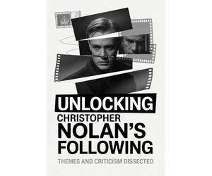 Unlocking Christopher Nolan's Following: Themes and Criticism Dissected