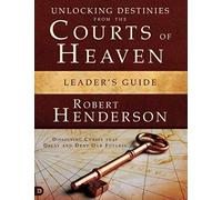 Unlocking Destinies From the Courts of Heaven Leaders Guide by Robert Queen Mary University of London UK Henderson Robert Queen Mary University of London UK Henderson (Auteur)