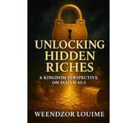 Unlocking Hidden Riches: A Kingdom Perspective on Isiah 45:3