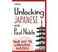 Unlocking Japanese with Paul Noble by Paul Noble Paperback Book Paul Noble (Auteur)