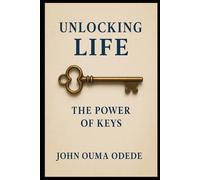 Unlocking Life: The Power of Keys
