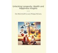 Unlocking Longevity: Health and Happiness Insights