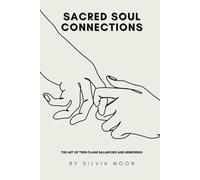 Unlocking Sacred Soul Connections: The Art of Twin Flame Balancing and Mirroring