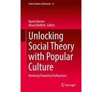 Unlocking Social Theory With Popular Culture