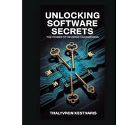Unlocking Software Secrets: The Power of Reverse Engineering