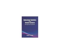 Unlocking Statistics For The Social Sciences: Global Applications Using Ibm Spss
