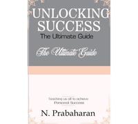 Unlocking Success: The Ultimate Guide (Pathways To Success)