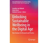 Unlocking Sustainable Wellbeing in the Digital Age: New Avenues for Research and Practice