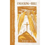 Unlocking the Bible: Cultural Keys to Understanding the Scriptures