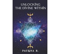Unlocking the Divine Within: Exploring the Soul's Path to Self-Healing & Self Mastery Through Cosmic Past Lives