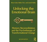 Laurel Hulley – Unlocking the Emotional Brain – Broché, en anglais