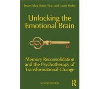Laurel Hulley – Unlocking the Emotional Brain – Broché, en anglais
