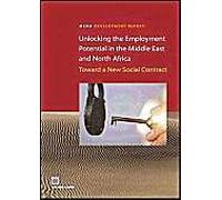 Unlocking The Employment Potential In The Middle East And North Africa: Toward A New Social Contract