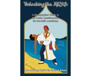 Unlocking the KEYS: A Metaphysical Guide to the Koran Questionnaire for Moorish Americans