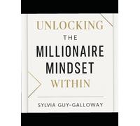 Unlocking the Millionaire Mindset Within: 30-Day Guided Faith & Finance Workbook