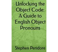 Unlocking the Object Code: A Guide to English Object Pronouns