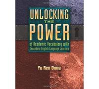 Unlocking The Power Of Academic Vocabulary With Secondary English Language Learners