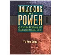 Unlocking The Power Of Academic Vocabulary With Secondary English Language Learners