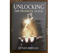 Unlocking The Prophetic In You