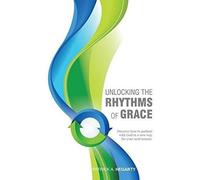 Unlocking The Rhythms Of Grace