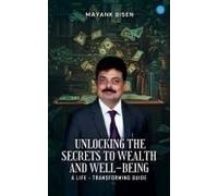 Unlocking The Secrets To Wealth And Well-Being