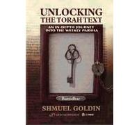 Unlocking The Torah Text: Bamidbar (Numbers): An In-Depth Journey Into The Weekly Parsha