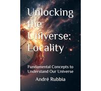 Unlocking the Universe: Locality: Fundamental Concepts to Understand Our Universe