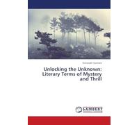 Unlocking the Unknown: Literary Terms of Mystery and Thrill