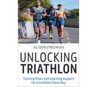 Unlocking Triathlon: Training Plans and Coaching Support for a Confident Race Day