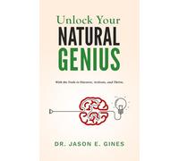 Unlocking Your Natural Genius