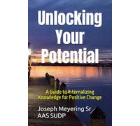 Unlocking Your Potential: A Guide to Internalizing Knowledge for Positive Change