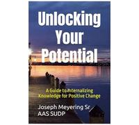 Unlocking Your Potential: A Guide To Internalizing Knowledge For Positive Change