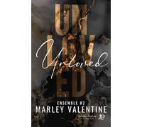 Unloved - Marley Valentine - Juno Publishing - broché - Roman