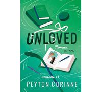 Unloved (Undone 2): Roman | Der TikTok-Hype geht weiter! Buch 2 der Undone-Serie | Mit den Tropes slow burn, friends to lovers und opposites attract | Mit farbigem Buchschnitt in limitierter Auflage