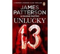 Unlucky 13 by James Patterson Paperback Book Patterson, James (Auteur)