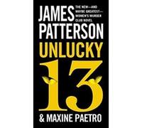 Unlucky 13 (Women's Murder Club) Patterson, James (Auteur)