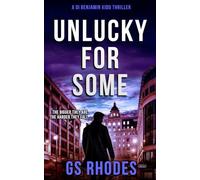 Unlucky For Some: A DI Benjamin Kidd Thriller