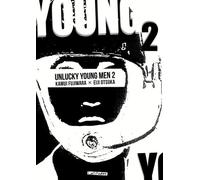 Unlucky Young Men - Tome 2