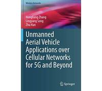 Unmanned Aerial Vehicle Applications Over Cellular Networks For 5g And Beyond