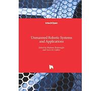 Unmanned Robotic Systems And Applications