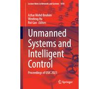 Unmanned Systems and Intelligent Control: Proceedings of USIC 2025